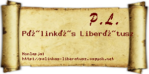 Pálinkás Liberátusz névjegykártya